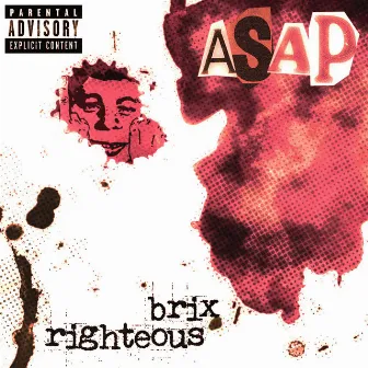 ASAP by righteous