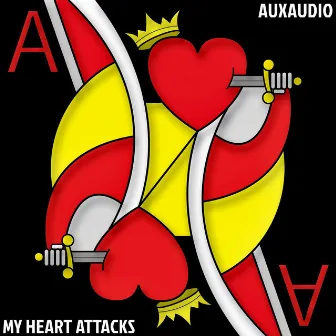 My Heart Attacks by AuxAudio