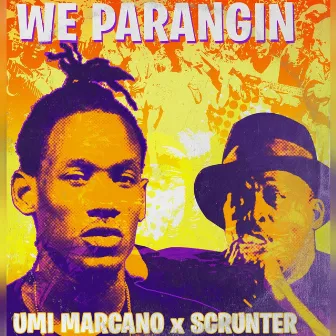 We Parangin by Umi Marcano