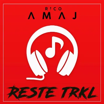 Reste Trkl by Rico Amaj