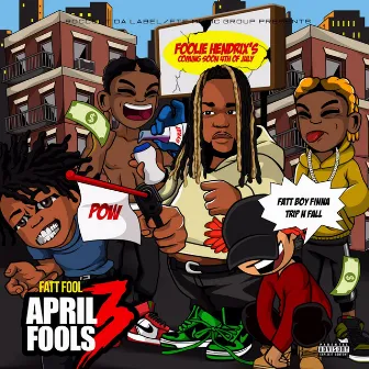 April Fool's 3 by Fatt Fool