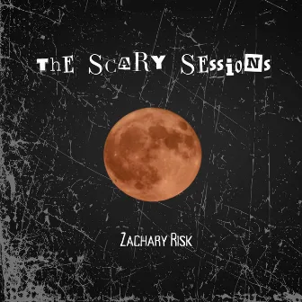 The Scary Sessions by Scary Lucas