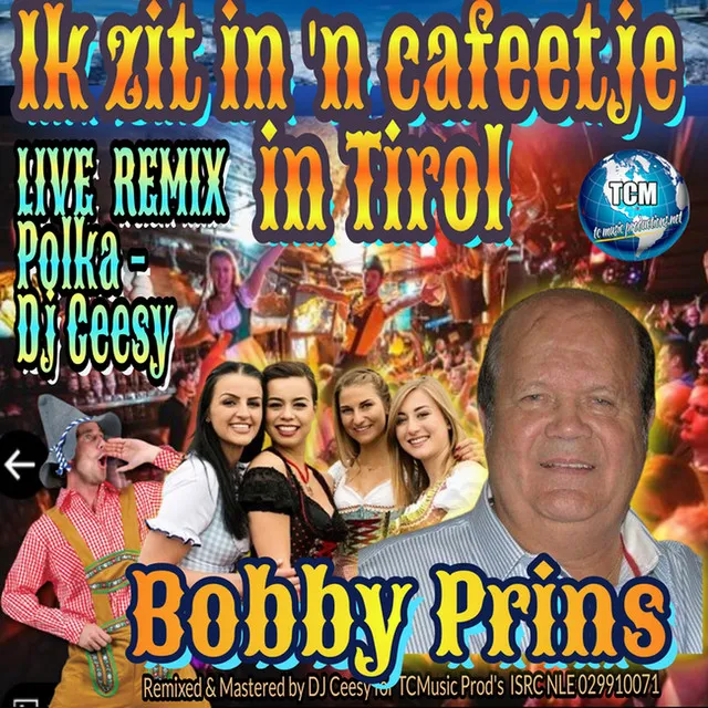 Ik Zit in 'n Cafeetje (2023 Remastered Live Tiroler Polka Versie)