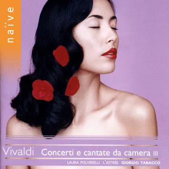 Vivaldi: Concerti e cantate da camera III by Giorgio Tabacco