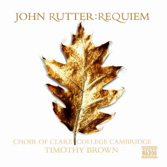 RUTTER: Requiem / Anthems by Timothy Brown