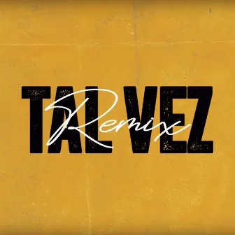 Tal Vez (Remix) by The La Planta