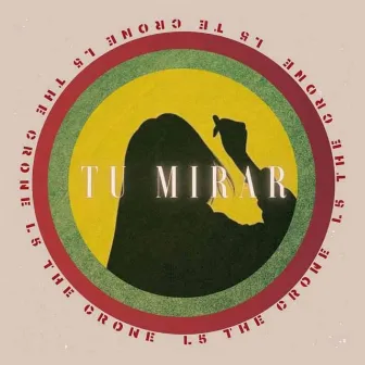 Tu mirar by L5 the Crone