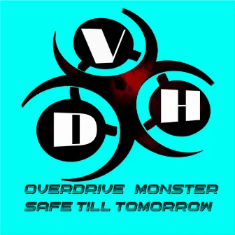 Safe Till Tomorrow by Monster