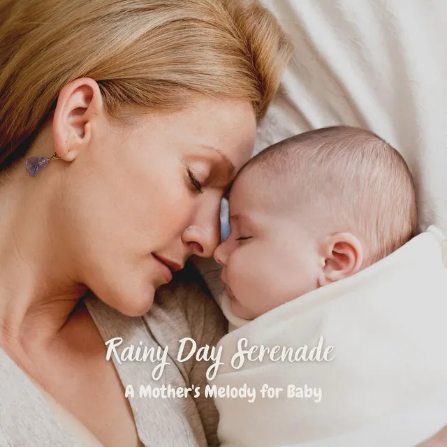 Rainy Day Serenade: A Mother's Melody for Baby