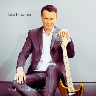 Suutelen sut hiljaiseksi by Isto Hiltunen