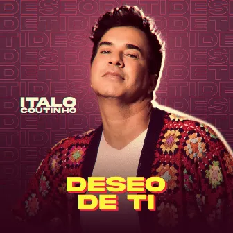 Deseo De Ti by Italo Coutinho