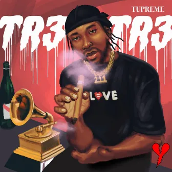 TR3 TR3 by Tupreme