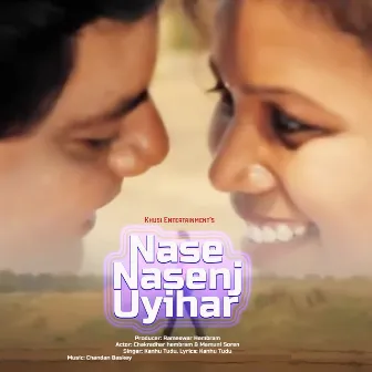 Nase Nasenj Uyihar by Kanhu Tudu