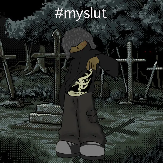 #myslut