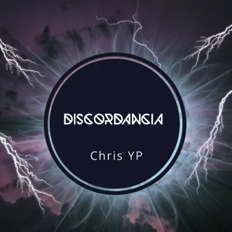 Discordancia by Chris YP