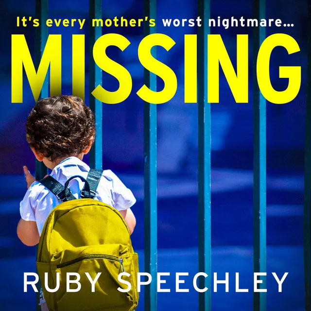 Chapter 37 - Missing - A BRAND NEW totally unputdownable, gripping psychological thriller from Ruby Speechley for 2023