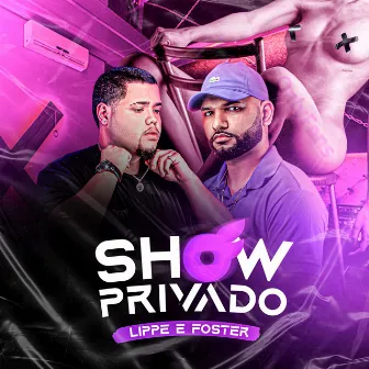 Show Privado by Lippe