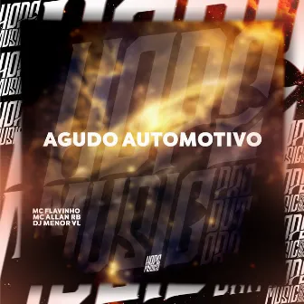 Agudo Automotivo by MC Allan RB