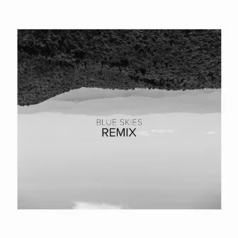 Blue Skies (Remix) by The Workday Release