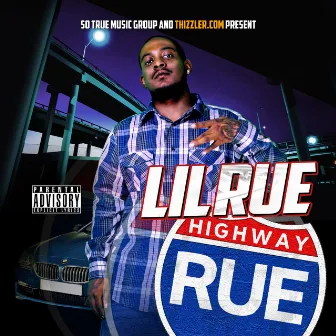 Highway Rue by Lil Rue