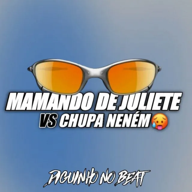 Mamando de Juliete vs Chupa Neném