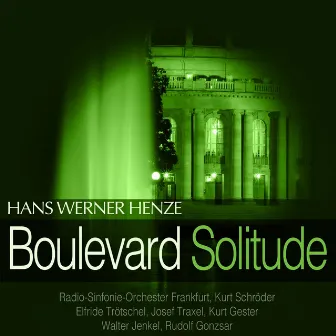 Henze: Boulevard Solitude by Elfride Trötschel