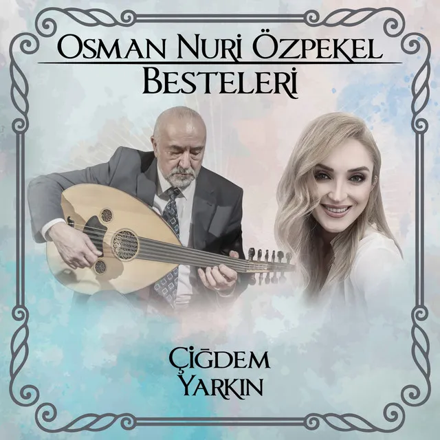 Osman Nuri Özpekel Besteleri