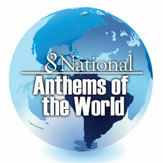 8 Best National Anthems of the World by Orlando Philharmonic Orchestra