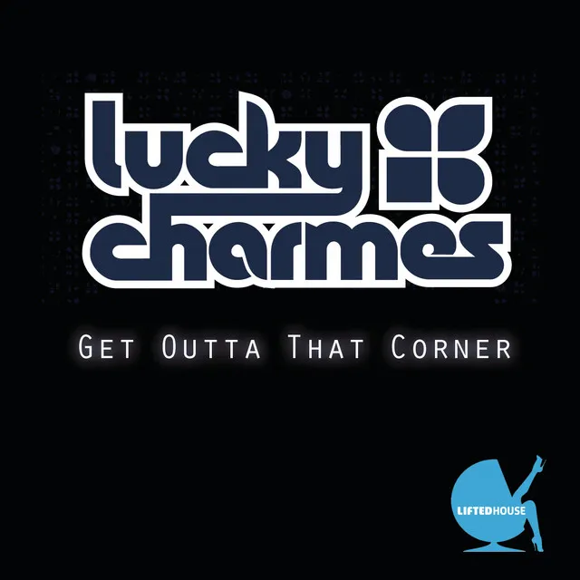 Get Outta That Corner - Dirty Radio Edit