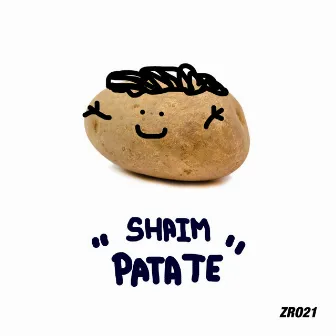 Patate by SHAIM