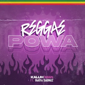 Reggae Powa by Kaluh Man