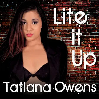 Lite It Up by Tatiana Owens