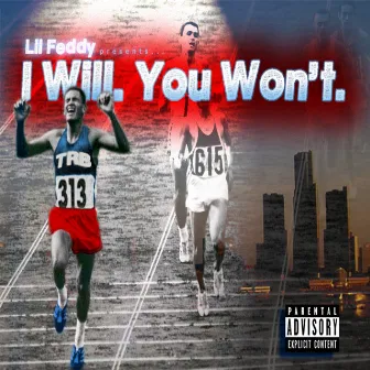 I Will You Won't by Lil Feddy