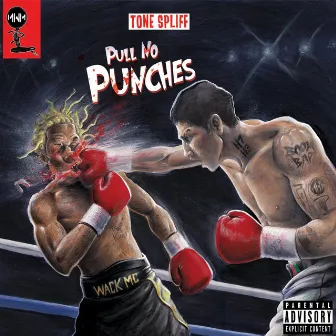 Pull No Punches by Tone Spliff