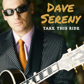 Take This Ride by Dave Sereny