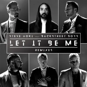 Let It Be Me (Denis First Remix) by Backstreet Boys