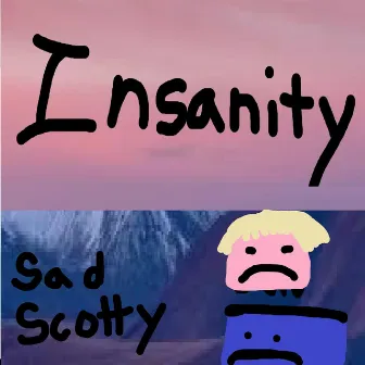 Sad Scotty by Insanity