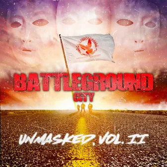 Unmasked Vol. 2 by Battleground City