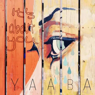 It's About You by Yaaba