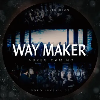 Way Maker (Abres Camino) [Cover] by Ministerio Sion