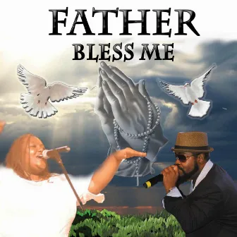 Father, Bless Me (feat. Demetrius Stubbs) by Sonovia 