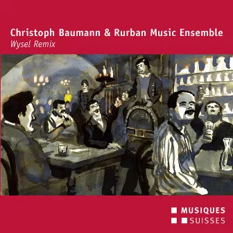 Baumann: Wysel Remix by Christoph Baumann