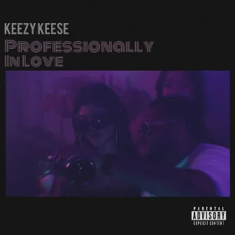 Professionally In Love by Keezy Keese