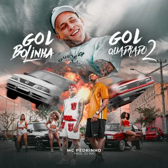 Gol Bolinha, Gol Quadrado 2 by DJ 900