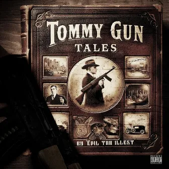 Tommy Gun Tales by Evil Tha Illest