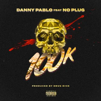 100 K by Danny Pablo