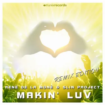 Makin' Luv (Remix Edition) by 