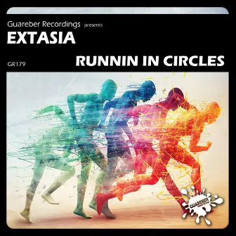 Runnin In Circles by Extasia