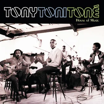 House Of Music by Tony! Toni! Toné!