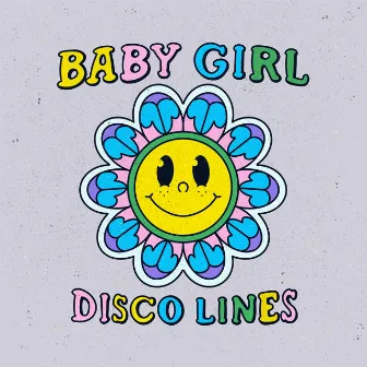 Baby Girl by Disco Lines